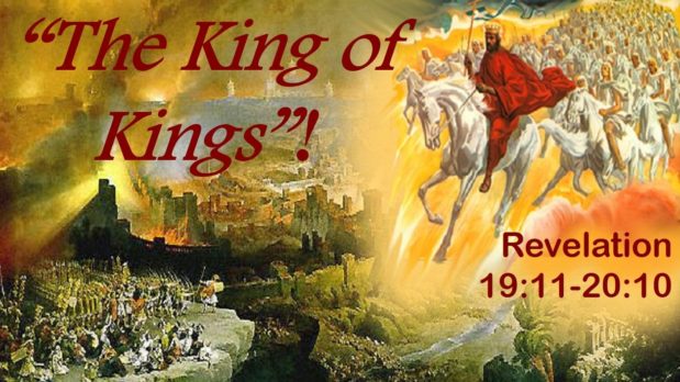 THE KING OF KINGS – Armageddon Revisited, the 1,000 Years & the First