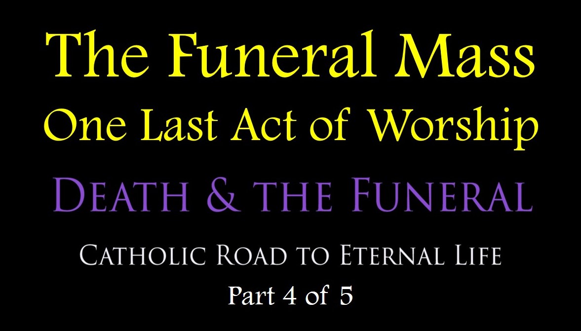 The Funeral Mass & Graveside